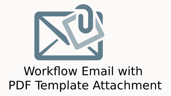 Workflow Emails with PDFTemplates Attachment Logo